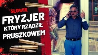 Andrzej Z Słowik – Fryzjer który Rządził Pruszkowską  Pełna Historia [upl. by Gearhart]