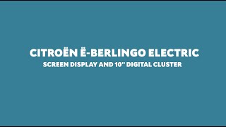 Citroën ëBerlingo electric  Touchscreen Display amp 10quot Digital Cluster [upl. by Basir]