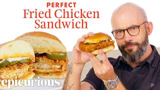 How Babish Makes His Perfect Fried Chicken Sandwich Every Choice Every Step  Epicurious [upl. by Acissev609]