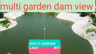 multi garden b17 islamabad dam viewpark in b17 [upl. by Neleh]