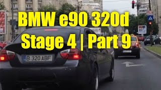 BMW e90 320d Stage 4  Part 9 [upl. by Knowland826]