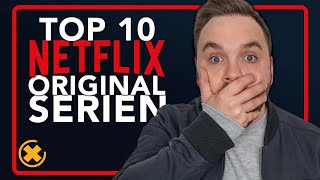 Die 10 besten Netflix Original Serien aller Zeiten  SerienFlash [upl. by Fischer]