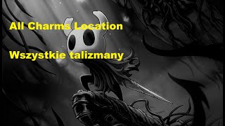 Hollow Knight All Charms Location Wszystkie talizmany [upl. by Adamsun]