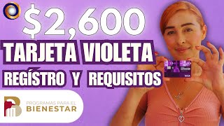 TARJETA VIOLETA DEL BIENESTAR 2024 APOYO DE 2600 A MUJERES JEFAS DE FAMILIA REQUISITOS Y REGISTRO [upl. by Ittocs]