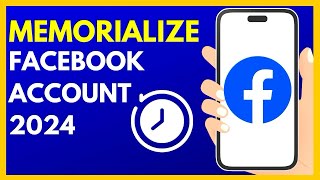 How to Memorialize a Facebook Account in 2024  StepbyStep Guide [upl. by Mixam]