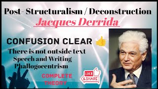 Jacques Derrida  Deconstruction  Post structuralism  Gayatri Spivak  no outside text [upl. by Earehs]