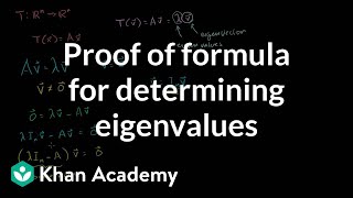 Proof of formula for determining eigenvalues  Linear Algebra  Khan Academy [upl. by Ocir993]