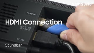 How to connect external devices to your Soundbar Using HDMI cables  Samsung US [upl. by Ellasal]