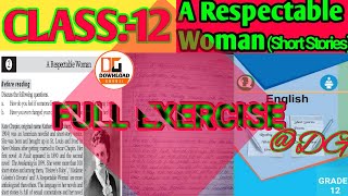 CLASS12 ENGLISH UNIT 1A RESPECTABLE WOMAN SHORT STORIES FULL EXERCISE [upl. by Laroy]