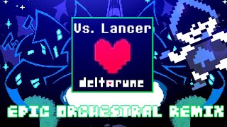 Vs Lancer  Epic Orchestral Remix [upl. by Ronen]