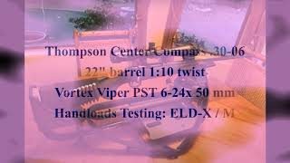 Thompson Center Compass 3006 100 Yards Handloads Testing Hornady ELDX  ELDM  12321 [upl. by Woodring]