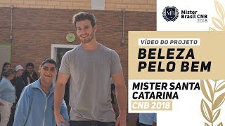 CNB 2018 – Beleza pelo Bem – Mister Santa Catarina CNB [upl. by Ydnyc]