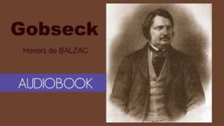 The Gobseck by Honore de Balzac  Audiobook [upl. by Llehsal]