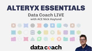 Data Coach Live Alteryx Essentials [upl. by Einamrej711]