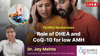 Fertility Masterclass 78 Role of DHEA and CoQ10 for low AMH [upl. by Ymrej]