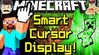 Minecraft SMART CURSOR Intelligent OnScreen Display for Mobs Blocks amp Much More [upl. by Nivled948]