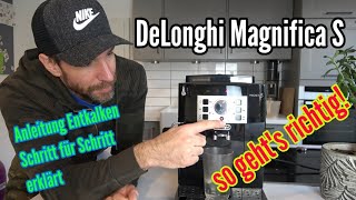 DeLonghi Magnifica S Entkalken Anleitung Schritt für Schritt Entkalen von ECAM 22110B [upl. by Kay]