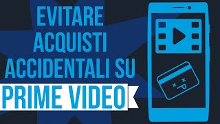 Prime Video  Attivare un pin per evitare acquisti accidentali di film da parte di un profilo [upl. by Sinnoda]