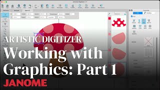 Working with Graphics in Artistic Digitizer Part 1 [upl. by Anreval]