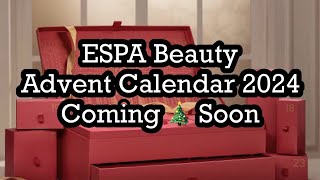 ESPA Beauty Advent Calendar 2024 Coming Soon 25 Transformative Beauty Treats  BeautyAmaB [upl. by Idnis78]