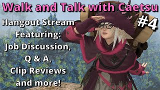 FFXIV Hangout Stream Walk and Talk 4 with Caetsu Chaiji [upl. by Lalib]