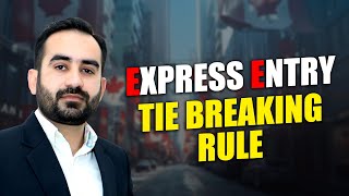 Express Entry Tie Breaking Rule  Ethic Works Immigration Services [upl. by Azalea875]