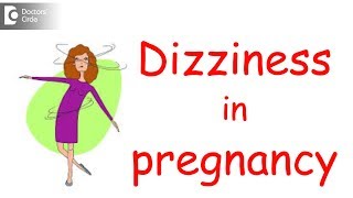 Too much of dizziness of late  Is this a normal part of pregnancy Dr H S Chandrika [upl. by Yeleek]