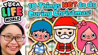 Toca Life World  10 Things Not To DO During Christmas [upl. by Asereht179]