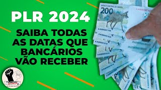 DATAS DO PAGAMENTO DA PLR DOS BANCÁRIOS EM 2024 [upl. by Karlie]