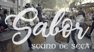 Sound de Secà  SABOR [upl. by Dukey40]