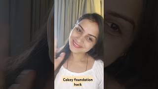 Cakey foundation hack must try 💯 shortvideos like share viralshorts [upl. by Imuy278]