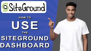 How to use the siteground dashboard 2024 [upl. by Dorr]