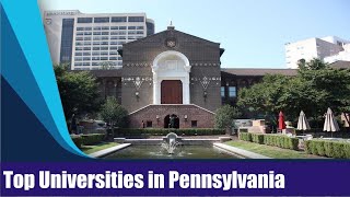 Top 5 Universities in Pennsylvania [upl. by Nehcterg]