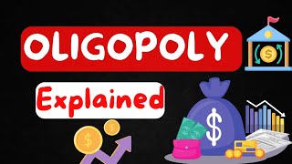 Oligopoly Explained [upl. by Aernda160]