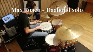 Daahoud  Max Roach drum solo transcription by Alfio Laini [upl. by Flossy617]