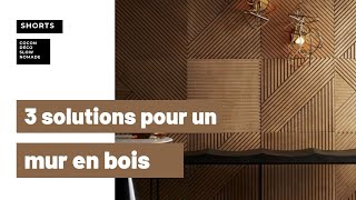 3 solutions pour habiller vos murs de bois [upl. by Ttelrahc]