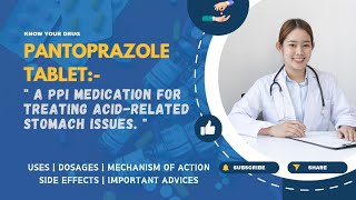 Pantoprazole Tablets Uses Dosage Mechanism Side Effects and Essential Advice  MediInsights [upl. by Aitnyc]