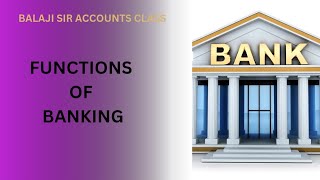 Functions of Banking Business services [upl. by Rol652]