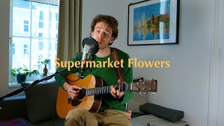 Supermarket Flowers  Ed Sheeran Raw Acoustic Cover [upl. by Assital]