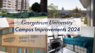 Georgetown University Campus Improvements 2024 [upl. by Tnomal]