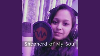 Shepherd of My Soul [upl. by Neyu]