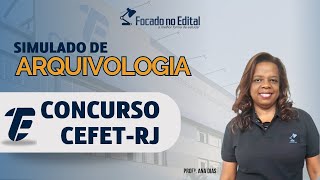 Questões de Arquivologia  Concurso CEFETRJ  Prof Ana Dias [upl. by Boatwright]