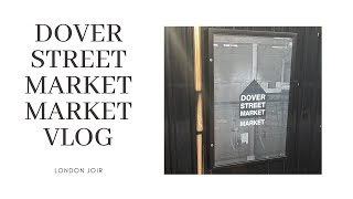 DOVER STREET MARKET MARKET 2023  VLOG [upl. by Gnahk]