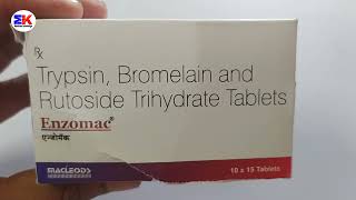 Enzomac Tablet  Trypsin Bromelain and Rutoside Trihydrate Tablets  Enzomac Tablet Uses Benefits [upl. by Paz]