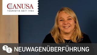 CANUSA erklärt Neuwagenüberführung  CANUSA [upl. by Nagar]