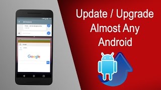 Manually UpdateUpgrade Almost Any Android Device  Easiest Method [upl. by Annair]