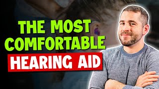 What Is The Most Comfortable Hearing Aid [upl. by Iniffit]