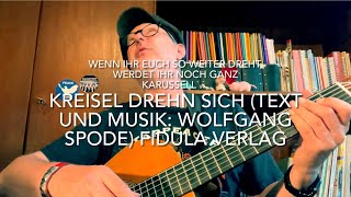 Kreisel drehn sich Text amp Musik Wolfgang Spode hier heute gespielt und gesungen von Jürgen Fastje [upl. by Lorita922]