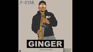 WizKid  Ginger ft Burna Boy P STAR Sax Cover Audio [upl. by Sungam]