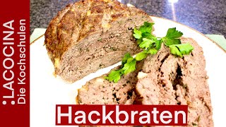 Hackbraten wie bei Oma  Zuhause einfach selbst gemacht  Rezept  La Cocina [upl. by Derreg]